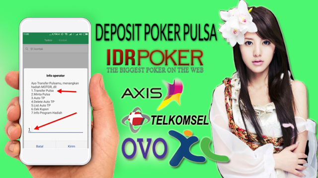 Daftar Situs Judi Poker Deposit Via Pulsa Tekomsel dan XL 10000